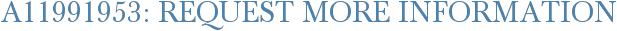 A11991953: Request More Information