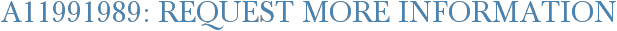 A11991989: Request More Information