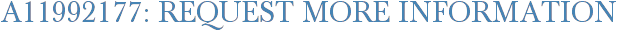 A11992177: Request More Information