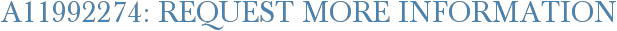 A11992274: Request More Information
