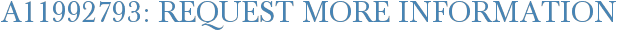 A11992793: Request More Information