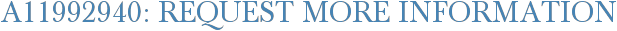 A11992940: Request More Information