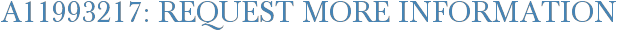 A11993217: Request More Information