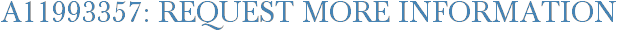 A11993357: Request More Information