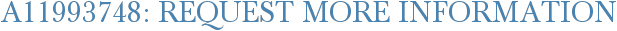 A11993748: Request More Information