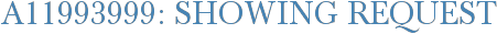 A11993999: Showing Request