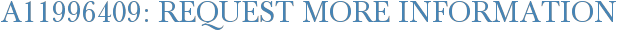 A11996409: Request More Information