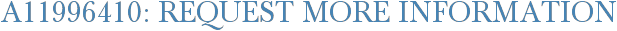 A11996410: Request More Information