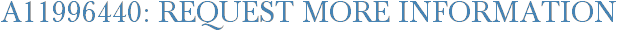 A11996440: Request More Information