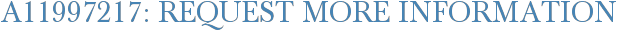 A11997217: Request More Information