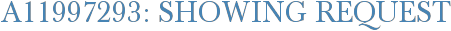 A11997293: Showing Request