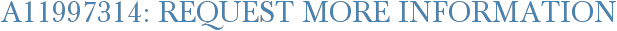 A11997314: Request More Information