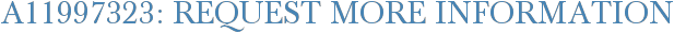 A11997323: Request More Information