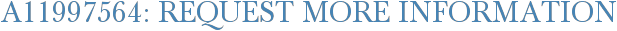 A11997564: Request More Information