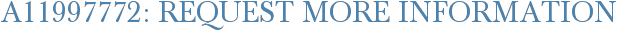 A11997772: Request More Information