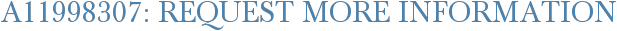 A11998307: Request More Information