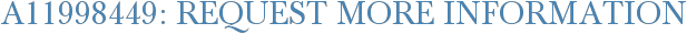 A11998449: Request More Information