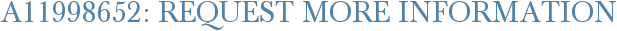 A11998652: Request More Information