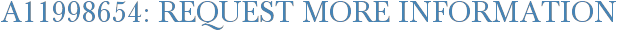 A11998654: Request More Information