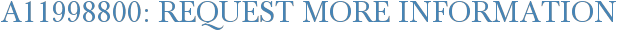 A11998800: Request More Information