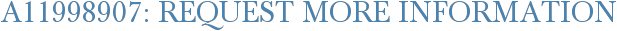 A11998907: Request More Information