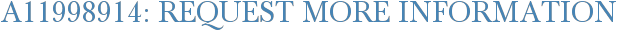 A11998914: Request More Information