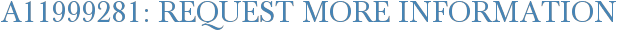 A11999281: Request More Information