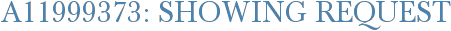 A11999373: Showing Request