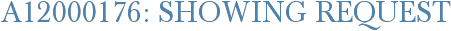 A12000176: Showing Request