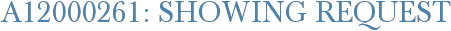A12000261: Showing Request
