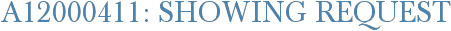 A12000411: Showing Request