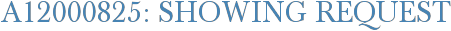 A12000825: Showing Request