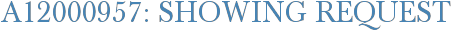 A12000957: Showing Request