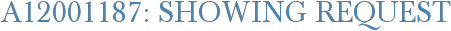 A12001187: Showing Request
