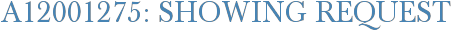 A12001275: Showing Request