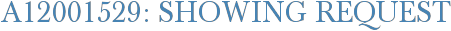 A12001529: Showing Request