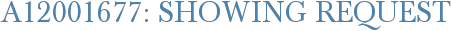 A12001677: Showing Request