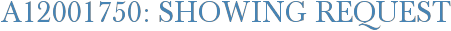 A12001750: Showing Request