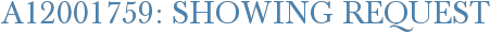A12001759: Showing Request
