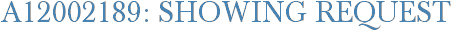 A12002189: Showing Request