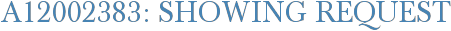 A12002383: Showing Request