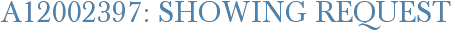 A12002397: Showing Request