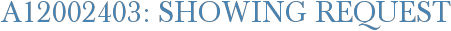 A12002403: Showing Request