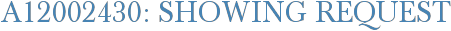 A12002430: Showing Request