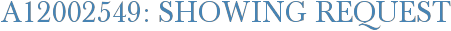 A12002549: Showing Request