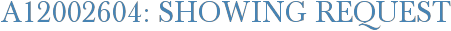 A12002604: Showing Request