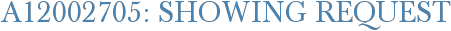 A12002705: Showing Request