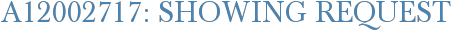 A12002717: Showing Request