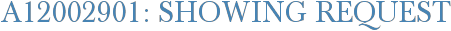 A12002901: Showing Request