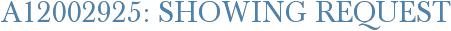A12002925: Showing Request